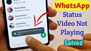 There was an error Playing the Video in Whatsapp - Whatsapp Status Problem Fix