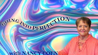 Going into Perfection   with NANCY COEN