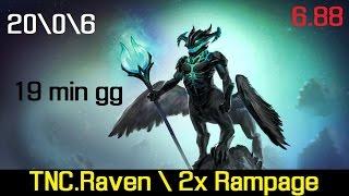 TNC.Raven.2x Rampage.19 min gg \ Ranked match.