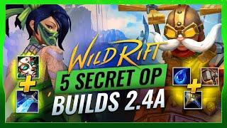 5 SECRET OP BUILDS for Patch 2.4A - Wild Rift (LoL Mobile)