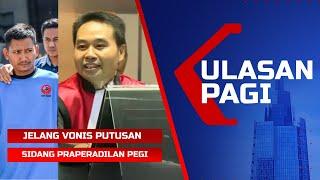 LIVE Ulasan Pagi - Jelang Vonis Praperadilan Pegi Setiawan Kasus Vina Cirebon