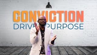 Conviction Drives Purpose - Bishop Henry Fernandez (Full Sermon)