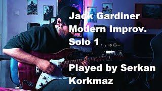 Jack Gardiner - Modern Improv. Solo 1 ( Played by Serkan Korkmaz )