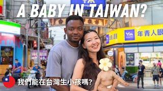 Can We Afford Having a Baby Here? 台灣生活成本，我們能負擔得起在這裡生孩子嗎？