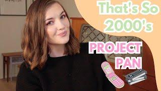 That's so 2000s project pan - update 6