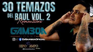  SALSA BAUL 30 TEMAZOS ROMANTICO VOL. 02 HIPOCAMPO  | DJ GAMBOA |  Caracas 