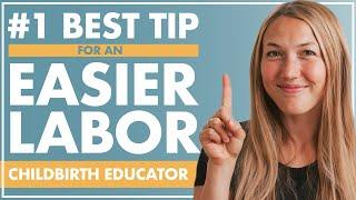 #1 BEST Tip for EASIER LABOR & GIVING BIRTH from Childbirth Educator