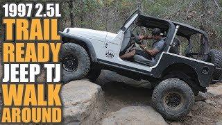 2.5l Jeep TJ Walk Around | Build a Reliable Trail Ready Wrangler on 35s