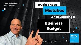 Avoid These Mistakes When Creating a Business Budget