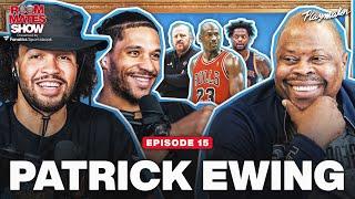 Patrick Ewing Shares Honest Thoughts About Today’s Knicks & Legendary Untold MJ Stories | Ep 15