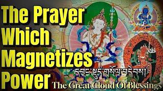 ️Powerful Prayer Which Magnetizes All That Appears and Exists (དབང་སྡུད་གསོལ་འདེབས།) Blessings