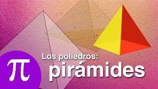 La Eduteca - Los poliedros: las pirámides.
