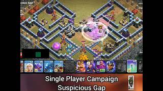 Suspicious Gap / Disappearing Dilemma / New Single Player Campaign Challenge / Clash Of Clans