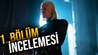 WESTEROS'a Dönüş - HOUSE OF THE DRAGON 1. Bölüm İncelemesi