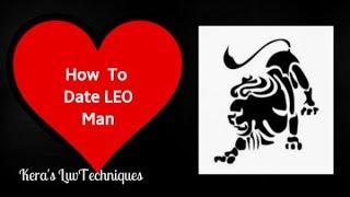 How To Date A Leo Man