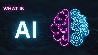 What is AI | Understanding the Basics of Artificial Intelligence