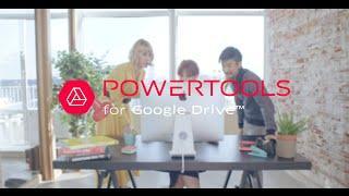 Powertools for Google Drive  - Webcommercial