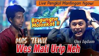 LIVE GUS IQDAM & HADRAH PUSAT SABILU TAUBAH DS PENGKOL KEC MANTINGAN KAB NGAWI