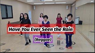 Have You Ever Seen the Rain (Reggae) Linedance