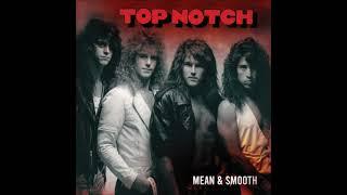 Top Notch- 'Mean and Smooth' Album Teaser