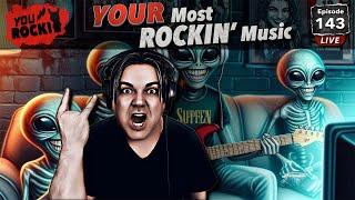YOUR Most Rockin Music | You Rock! Ep. 143