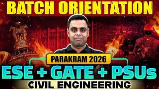 GATE | ESE | PSUs Preparation for Civil Engineering | Parakram Batch Orientation