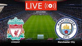 Liverpool vs Manchester City Live Streaming | English Premier League Live Full Match Today