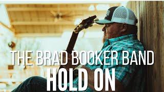 Brad Booker Band - Hold On (Official Lyric Video)