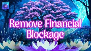 YOU WILL RECEIVE A FINANCIAL BLESSING AFTER LISTENING FOR 3 MINUTES ~ Remove financial Blockage