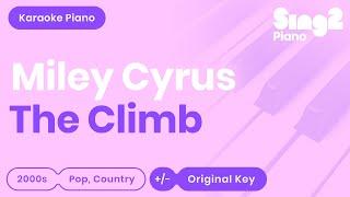 Miley Cyrus - The Climb | Hannah Montana (Karaoke Piano)