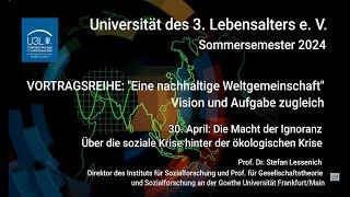 Vortrag: 30.04.2024: Die Macht der Ignoranz - Über die soziale Krise hinter der ökologischen Krise