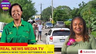 Jamaica News Today September 02, 2024 /Real News Media TV