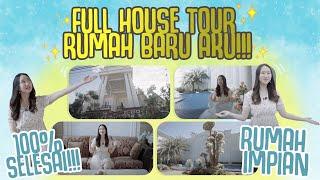 FULL HOUSE TOUR RUMAH BARU AKU!!