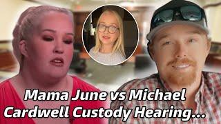 Mama June Faced Off In Court Against Michael Cardwell Over Custody Of Junes 11Yr Old Granddaughter