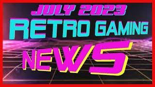 Retro Gaming News July 2023