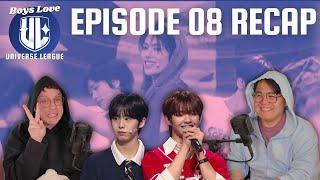 Universe League Episode 08 Recap | Boys Love Universe League