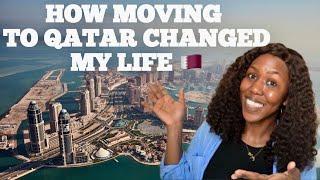 How Moving to Qatar Changed My life