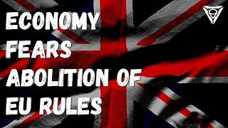 Brexit: British economy fears abolition of EU rules | Outside Views