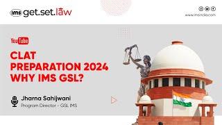 CLAT Preparation 2025 - WHY IMS GET SET LAW?