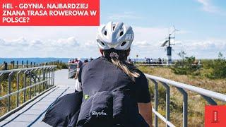 Najbardziej znana trasa rowerowa w Polsce. Czy trasa Hel - Gdynia jest...TAKA NUDNA?