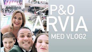 P&O ARVIA Vlog PT 2 "the med ports" essential hints and tips