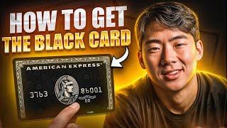 How To Get the Amex Centurion Card (Black Card) [2023]