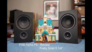 PSB Alpha P5 Review - Lovely with some caveats