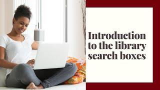 Introduction to the UofSC Libraries' Search Boxes