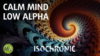 Low Alpha Light Meditation Relaxation with 8-9Hz Isochronic Tones