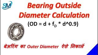 Bearing | Bearing Outside Diameter Calculation Formula | How to calculate Bearing OD | Approx. OD |