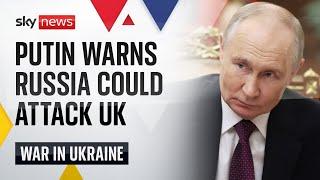 Putin warns he could use new missile to attack US and UK military facilities | Ukraine War