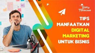 Tips Digital Marketing Pemula | Konten Iklan | Bisnis Mahasiswa