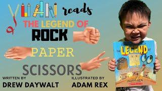 Yuan reads | THE LEGEND OF ROCK PAPER SCISSORS | By Drew Daywalt Pictures by Adam Rex