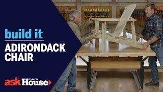 Adirondack Chair | Build It | Ask This Old House